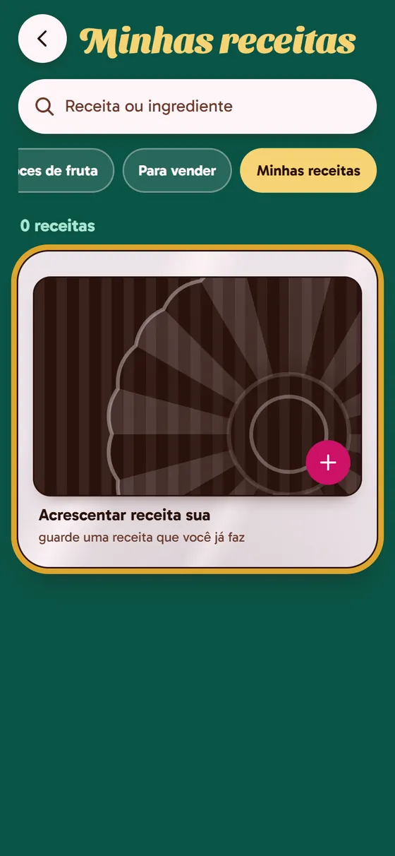 Tela do app: O capítulo Minhas receitas