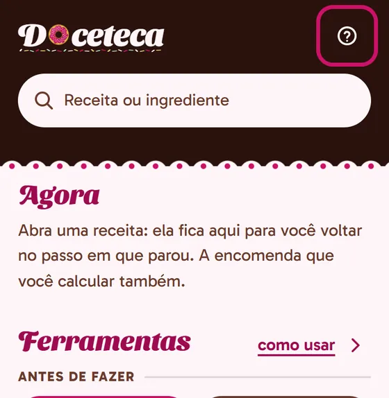 Tela do app: O ? no alto do Início reabre o tutorial